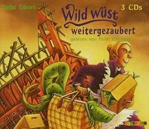 Wild wüst weitergezaubert. 3 CDs: Gekürzte Lesung (Schloss Strega-Borgia)